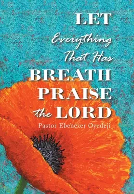 Alles, was Atem hat, soll den Herrn loben - Let Everything That Has Breath Praise the Lord