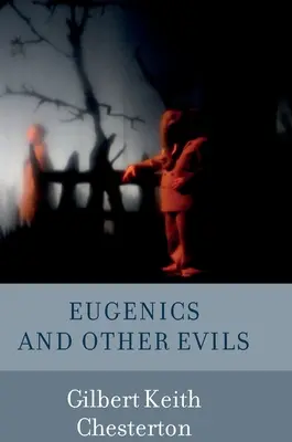 Eugenik und andere Übel - Eugenics and Other Evils