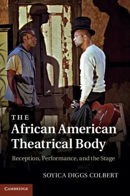 Der afroamerikanische theatralische Körper - The African American Theatrical Body