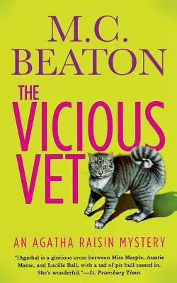 Der bösartige Tierarzt: Ein Agatha-Raisin-Krimi - The Vicious Vet: An Agatha Raisin Mystery