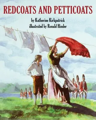 Rotmäntel und Petticoats - Redcoats and Petticoats