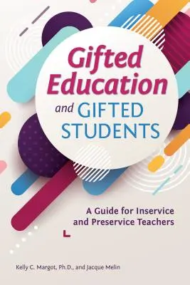 Begabtenförderung und begabte Schüler: Ein Leitfaden für Lehrkräfte in der Ausbildung und im Vorbereitungsdienst - Gifted Education and Gifted Students: A Guide for Inservice and Preservice Teachers