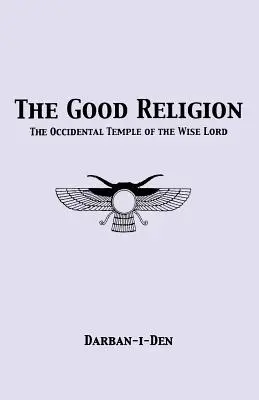 Die gute Religion - The Good Religion