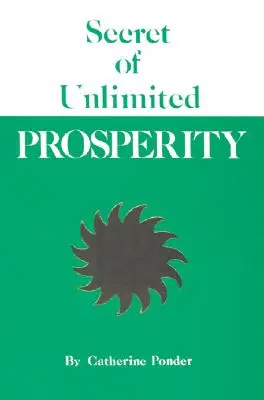 Das Geheimnis des unbegrenzten Wohlstandes - Secret of Unlimited Prosperity