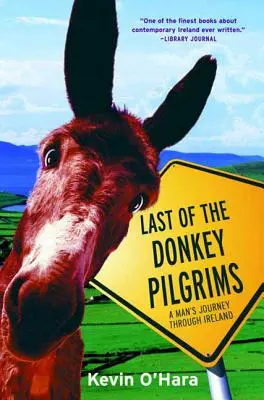 Der letzte der Eselspilger - Last of the Donkey Pilgrims