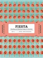 Fiesta: Das Branding und die Identität für Festivals - Fiesta: The Branding and Identity for Festivals