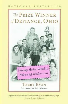 Die Preisträgerin von Defiance, Ohio: Wie meine Mutter 10 Kinder mit 25 Wörtern oder weniger erzogen hat - The Prize Winner of Defiance, Ohio: How My Mother Raised 10 Kids on 25 Words or Less