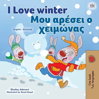 Ich liebe den Winter (Englisch Griechisch Bilinguales Kinderbuch) - I Love Winter (English Greek Bilingual Children's Book)