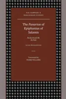 Das Panarion des Epiphanius von Salamis: Bücher II und III; De Fide - The Panarion of Epiphanius of Salamis: Books II and III; De Fide