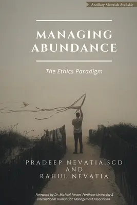 Überfluss verwalten: Das ethische Paradigma - Managing Abundance: The Ethics Paradigm