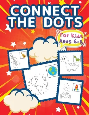 Verbinde die Punkte für Kinder im Alter von 6-8 Jahren: Große Punkt-zu-Punkt-Bücher für Kinder, Jungen und Mädchen. Big Kid Dot To Dot Puzzles Activity Book With Challenging And Fun C - Connect The Dots For Kids Ages 6-8: Big Dot To Dot Books For Kids, Boys and Girls. Big Kid Dot To Dot Puzzles Activity Book With Challenging And Fun C