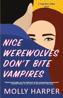 Nette Werwölfe beißen keine Vampire - Nice Werewolves Don't Bite Vampires