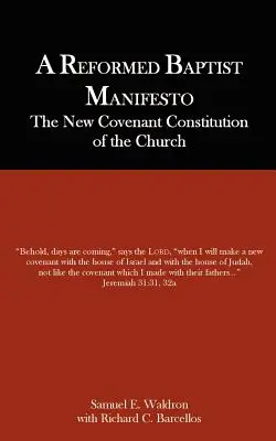 Ein reformiertes baptistisches Manifest - A Reformed Baptist Manifesto