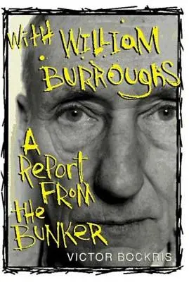 Mit William Burroughs: Ein Bericht aus dem Bunker - With William Burroughs: A Report from the Bunker