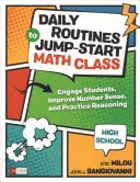 Tägliche Routinen, um den Mathematikunterricht in der High School anzukurbeln: Schüler fesseln, Zahlenverständnis verbessern und logisches Denken üben - Daily Routines to Jump-Start Math Class, High School: Engage Students, Improve Number Sense, and Practice Reasoning