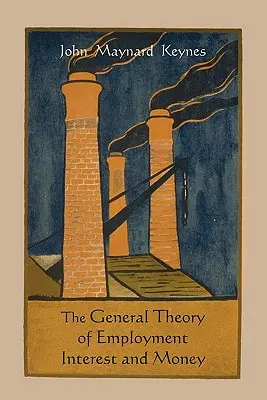 Die allgemeine Theorie der Beschäftigung, des Zinses und des Geldes - The General Theory of Employment Interest and Money