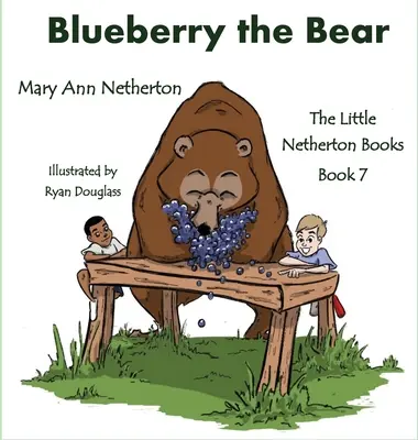 Die kleinen Netherton-Bücher: Blaubeere der Bär - The Little Netherton Books: Blueberry the Bear