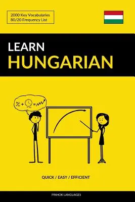 Ungarisch lernen - Schnell / Einfach / Effizient: 2000 Schlüsselvokabeln - Learn Hungarian - Quick / Easy / Efficient: 2000 Key Vocabularies