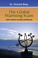 Der Betrug mit der globalen Erwärmung - The Global Warming Scam