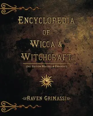 Enzyklopädie der Wicca & Hexenkunst - Encyclopedia of Wicca & Witchcraft