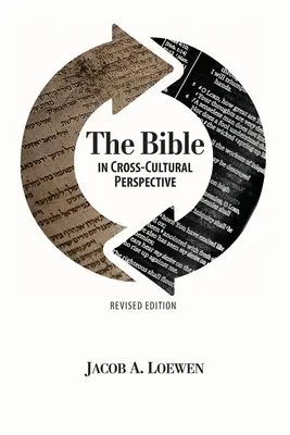 Die Bibel in interkultureller Perspektive (revidierte Ausgabe) - The Bible in Cross Cultural Perspective (Revised Edition)