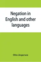 Negation im Englischen und in anderen Sprachen - Negation in English and other languages