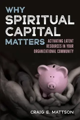 Warum spirituelles Kapital wichtig ist - Why Spiritual Capital Matters