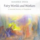 Feenwelten und Arbeiter - Fairy Worlds and Workers