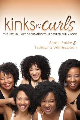 Von Knicken zu Locken: Der natürliche Weg zu Ihrem gewünschten Lockenlook - Kinks to Curls: The Natural Way of Creating Your Desired Curly Look