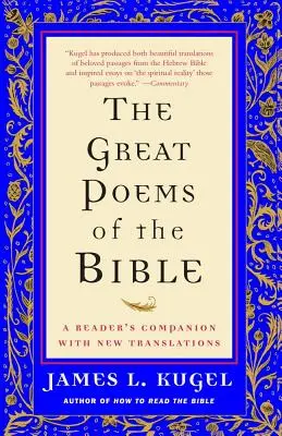 Die großen Gedichte der Bibel: A Reader's Companion mit neuen Übersetzungen - The Great Poems of the Bible: A Reader's Companion with New Translations