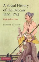 Eine Sozialgeschichte des Dekkan, 1300-1761 - A Social History of the Deccan, 1300-1761