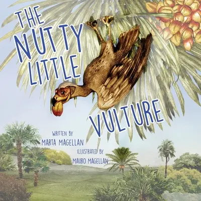 Der verrückte kleine Geier - The Nutty Little Vulture