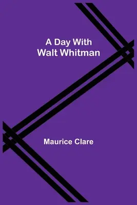 Ein Tag mit Walt Whitman - A Day with Walt Whitman