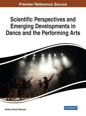 Wissenschaftliche Perspektiven und neue Entwicklungen im Tanz und in den darstellenden Künsten - Scientific Perspectives and Emerging Developments in Dance and the Performing Arts
