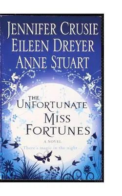 Das unglückliche Fräulein Fortuna - The Unfortunate Miss Fortunes