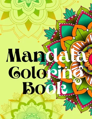 Mandala Malbuch: Entspannende Designs, Yoga Mandala Designs, Lotusblume, Zen-Malvorlagen für Erwachsene. - Mandala Coloring Book.Strees Relieving Designs, Yoga Mandala Designs, Lotus Flower, Zen Coloring Pages for Adults.