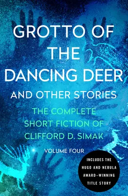 Die Grotte des tanzenden Hirsches: Und andere Geschichten - Grotto of the Dancing Deer: And Other Stories