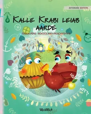 Kalle Krabi leiab aarde: Estnische Ausgabe von Colin the Crab Finds a Treasure
