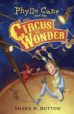 Phyllo Stock und der Zirkus der Wunder - Phyllo Cane and the Circus of Wonder