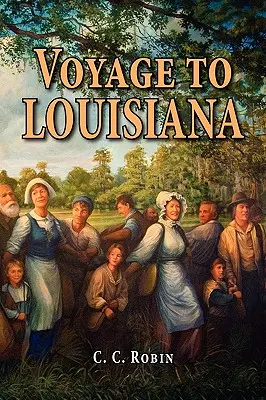 Reise nach Louisiana, 1803-1805 - Voyage to Louisiana, 1803-1805