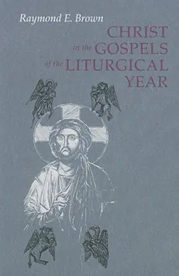 Christus in den Evangelien des liturgischen Jahres (Erweitert) - Christ in the Gospels of the Liturgical Year (Expanded)