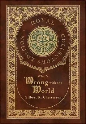 Was ist nur los mit der Welt (Royal Collector's Edition) (Hardcover mit Schutzumschlag) - What's Wrong with the World (Royal Collector's Edition) (Case Laminate Hardcover with Jacket)