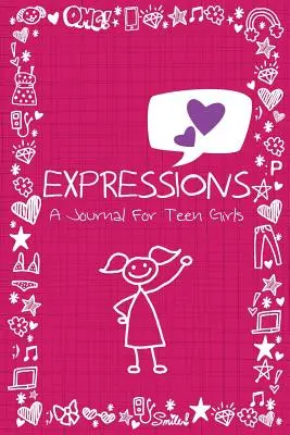 Ausdrücke: Ein Tagebuch für Teenager-Mädchen - Expressions: A Journal for Teen Girls