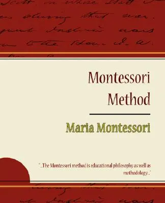 Montessori-Methode - Maria Montessori - Montessori Method - Maria Montessori