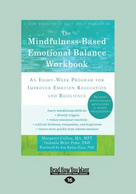 Das Arbeitsbuch zur achtsamkeitsbasierten emotionalen Balance: Ein achtwöchiges Programm für verbesserte Emotionsregulation und Widerstandsfähigkeit - The Mindfulness-Based Emotional Balance Workbook: An Eight-Week Program for Improved Emotion Regulation and Resilience