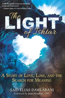 Das Licht von Ishtar: Eine Geschichte über Liebe, Verlust und die Suche nach dem Sinn - The Light of Ishtar: A Story of Love, Loss, and the Search for Meaning