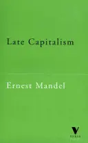 Spätkapitalismus - Late Capitalism