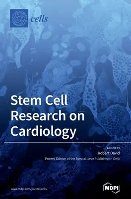 Stammzellenforschung in der Kardiologie - Stem Cell Research on Cardiology