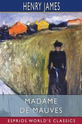 Madame De Mauves (Esprios-Klassiker) - Madame De Mauves (Esprios Classics)