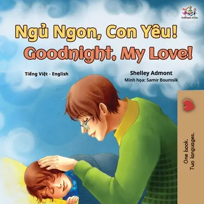 Gute Nacht, meine Liebe! (Vietnamesisch Englisch Zweisprachiges Buch für Kinder) - Goodnight, My Love! (Vietnamese English Bilingual Book for Kids)
